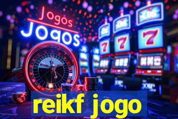 reikf jogo
